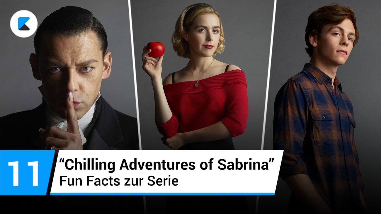 Chilling Adventures of Sabrina - 11 Fun Facts zur Serie