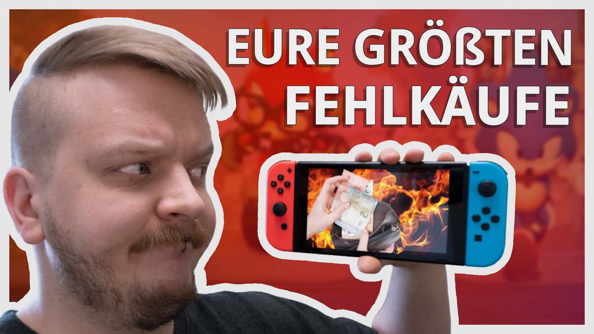 Nintendo Switch - Eure 7 größten Fehlkäufe