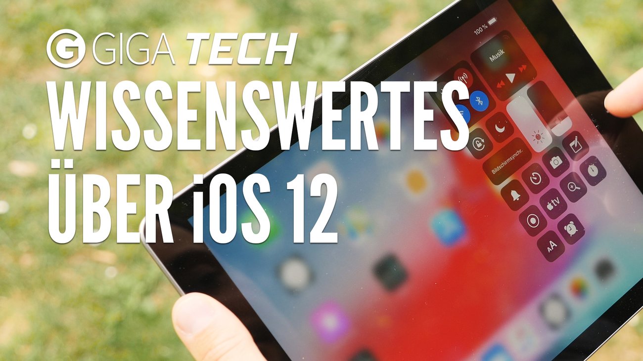 6 Dinge, die man über iOS 12 wissen sollte