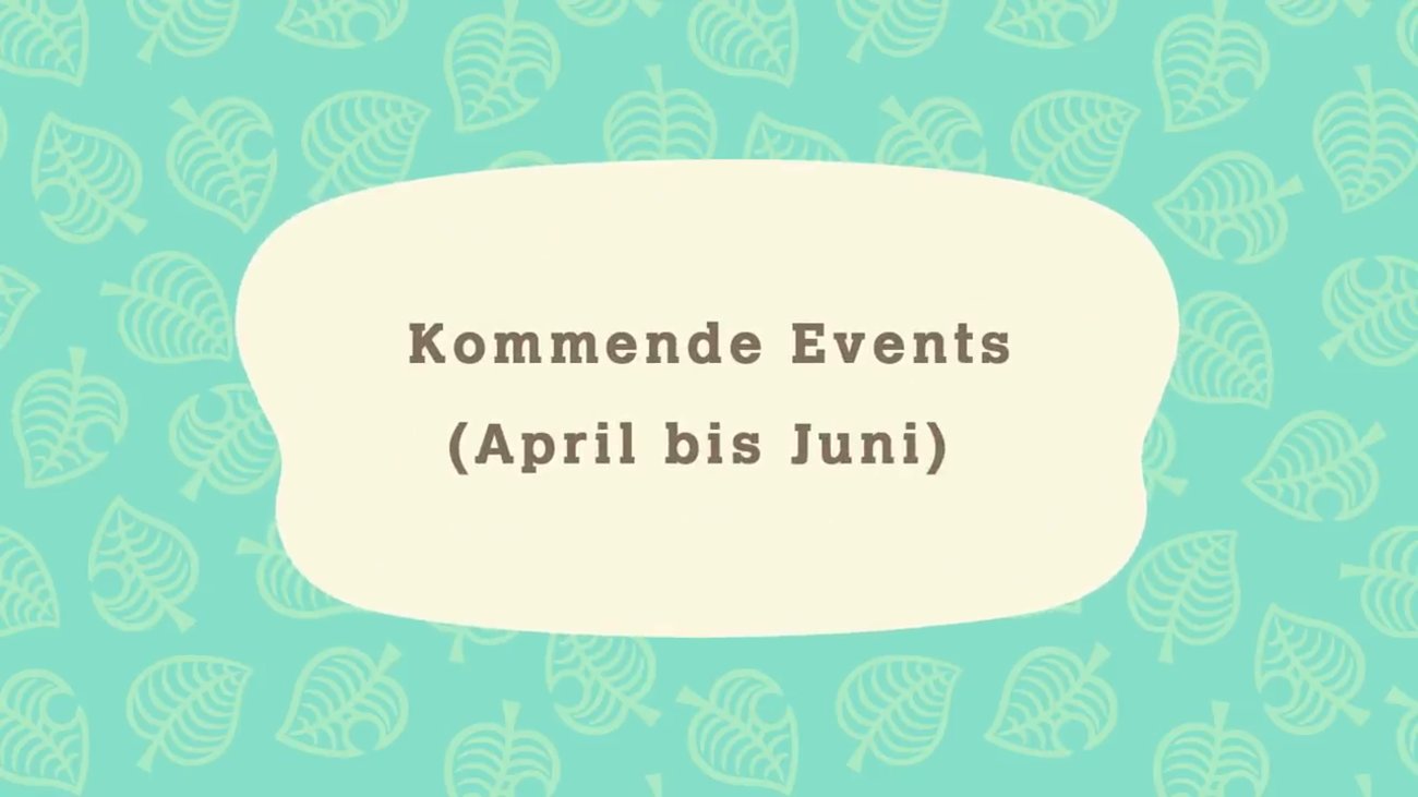 Animal Crossing - New Horizons: Alle Events von April bis Juni 2020