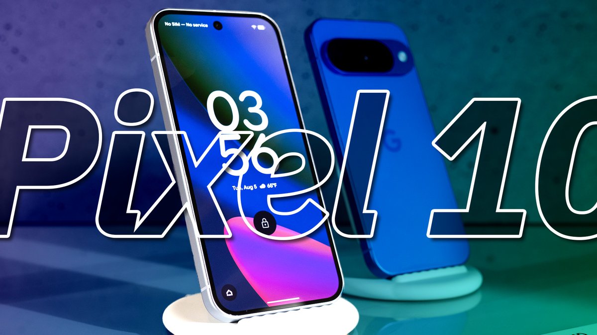 Pixel 10 & 10 Pro: Samsung und Apple, zieht euch warm an!