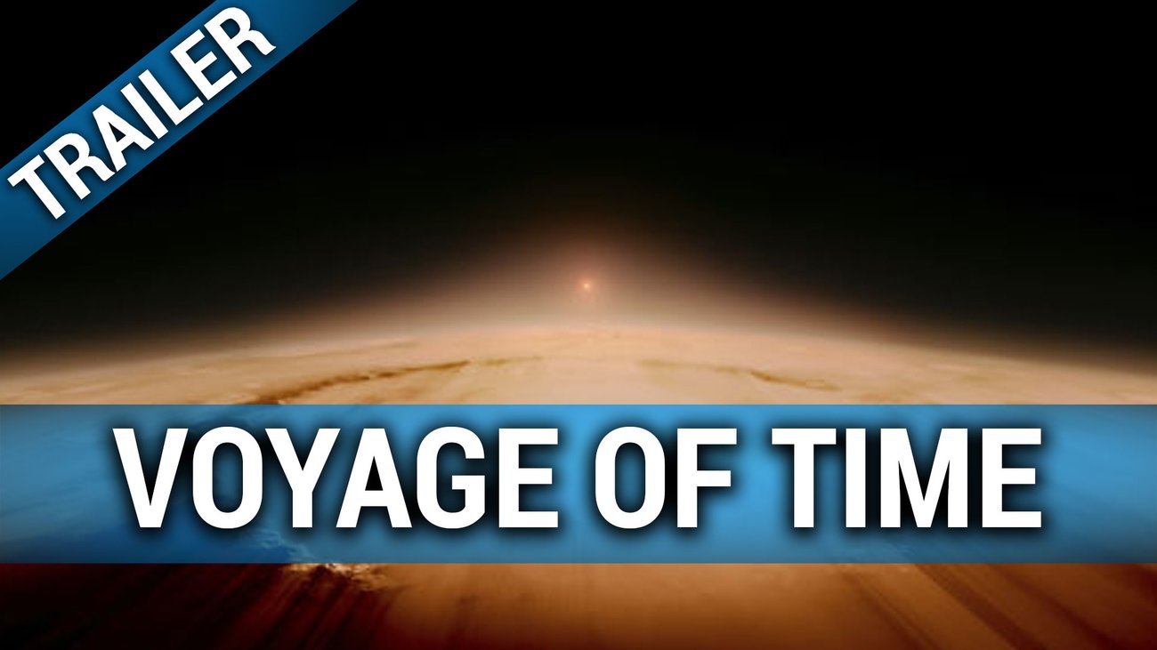 Voyage of Time - Trailer Deutsch