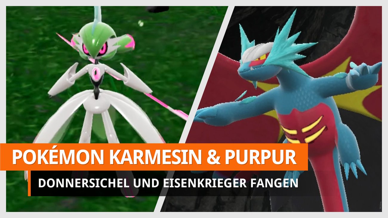 Pokémon Karmesin und Purpur: Donnersichel und Eisenkrieger fangen