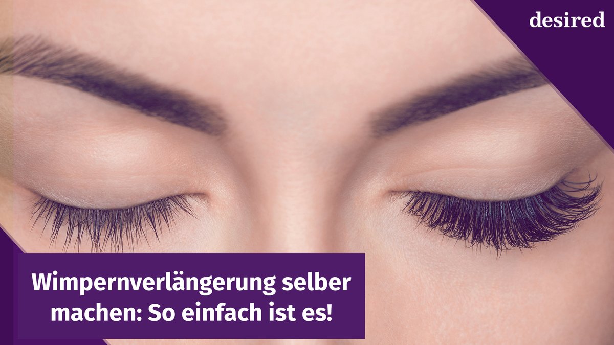 Wimpernverlängerung selber machen: So einfach ist es!