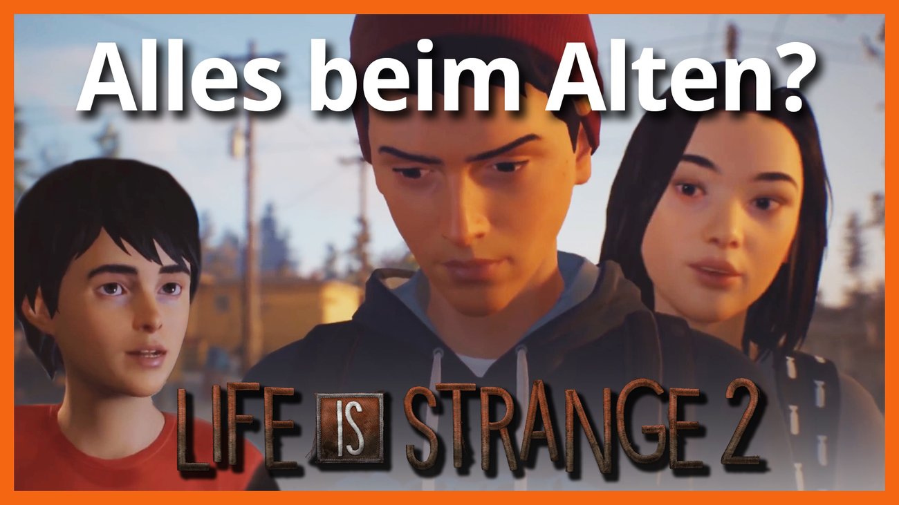 Life is Strange 2 – Das erwartet dich
