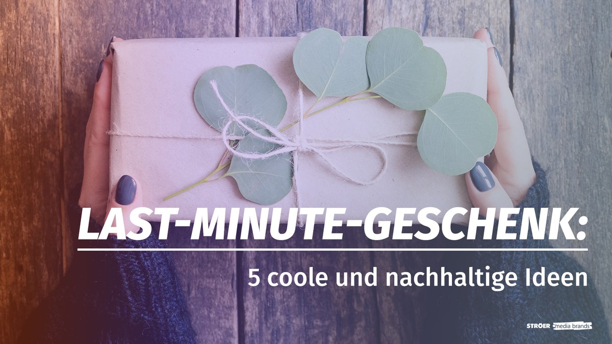 Last-Minute-Geschenk: 5 coole und nachhaltige Ideen Last-Minute-Geschenk: 5 coole und nachhaltige Ideen