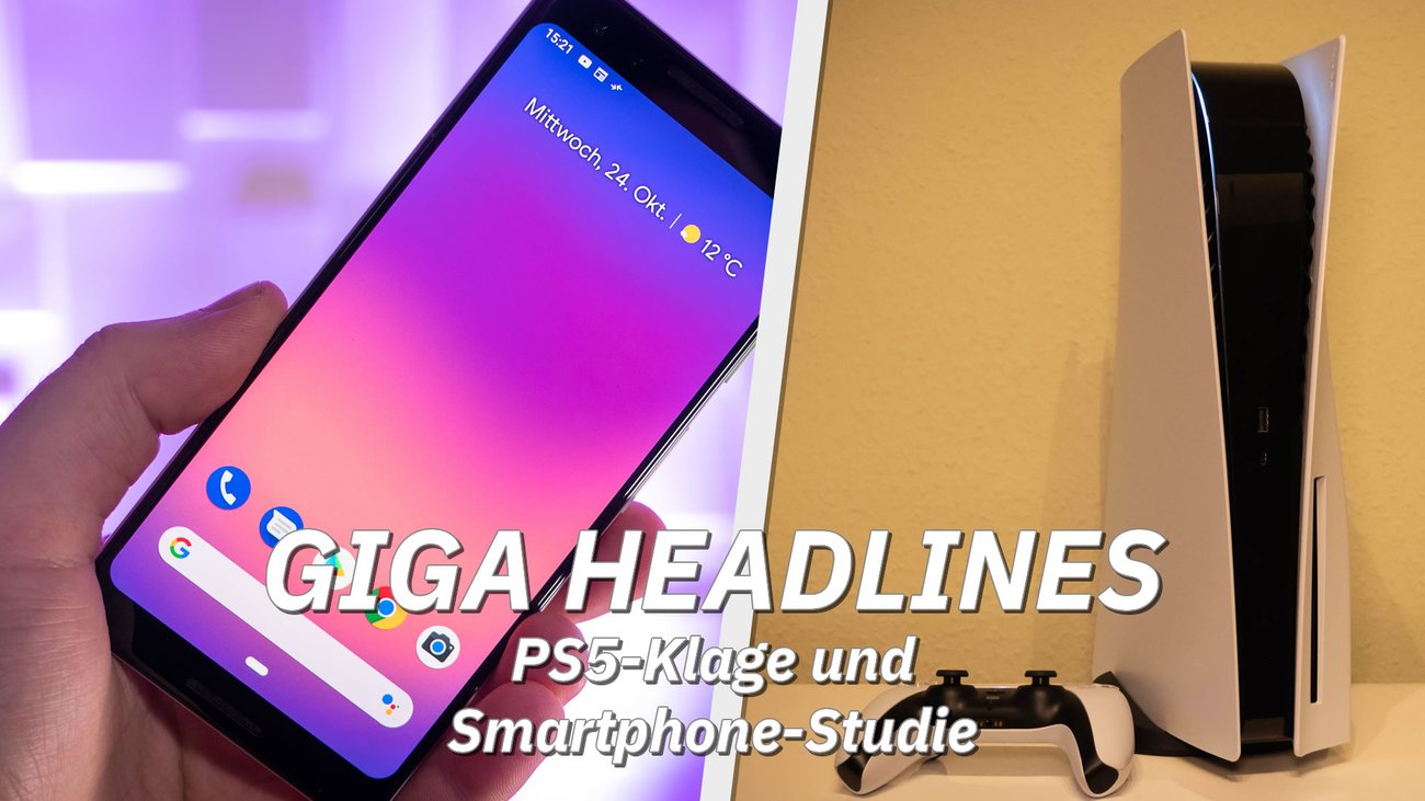 PS5-Klage und Smartphone-Studie – GIGA Headlines