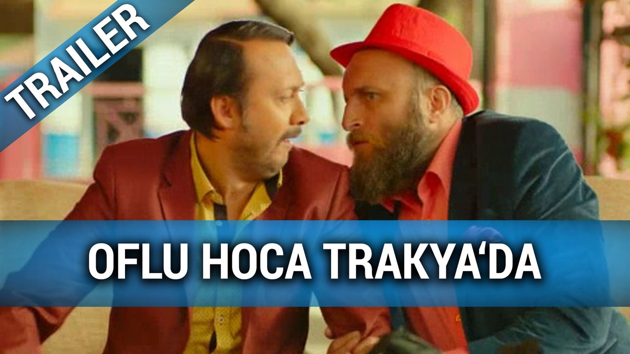 Oflu Hoca Trakya'da (OmU) - Trailer