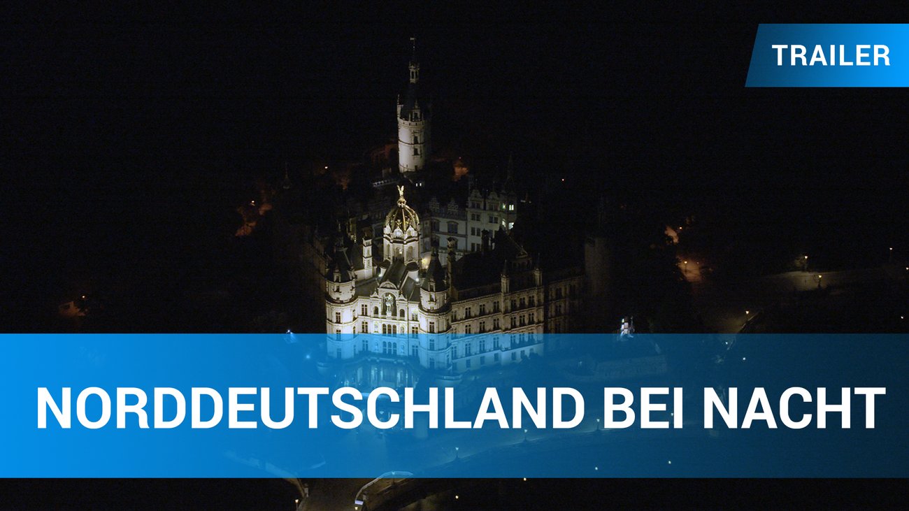 Norddeutschland bei Nacht - Trailer Deutsch