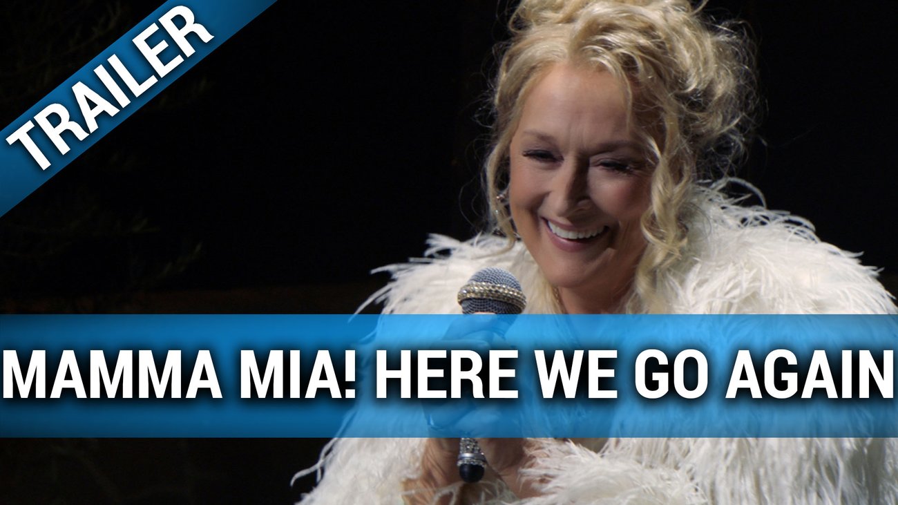 Mamma Mia! Here We Go Again - Trailer Deutsch