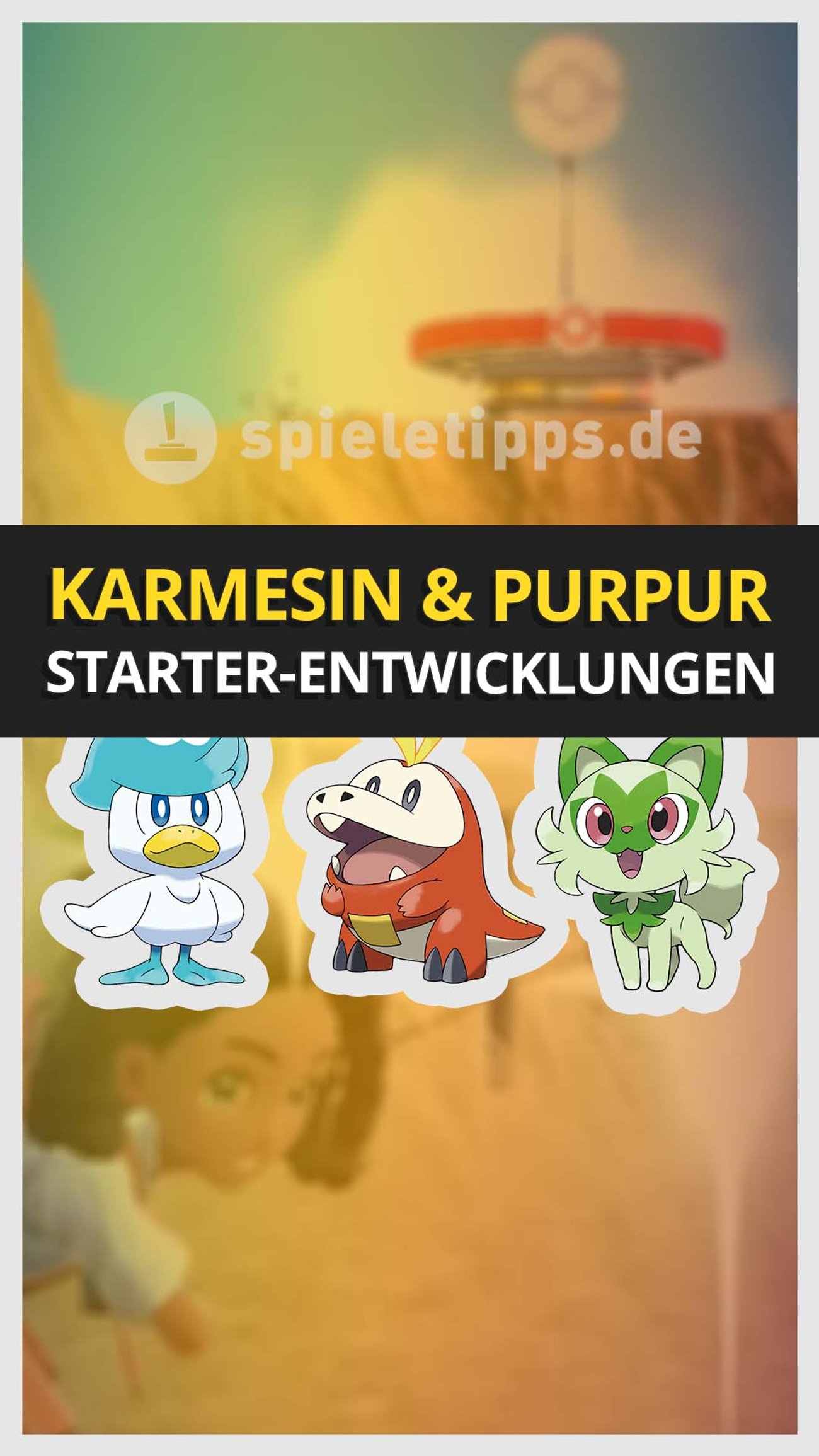 Entwicklungen der Starter geleakt! Pokémon Karmesin und Purpur