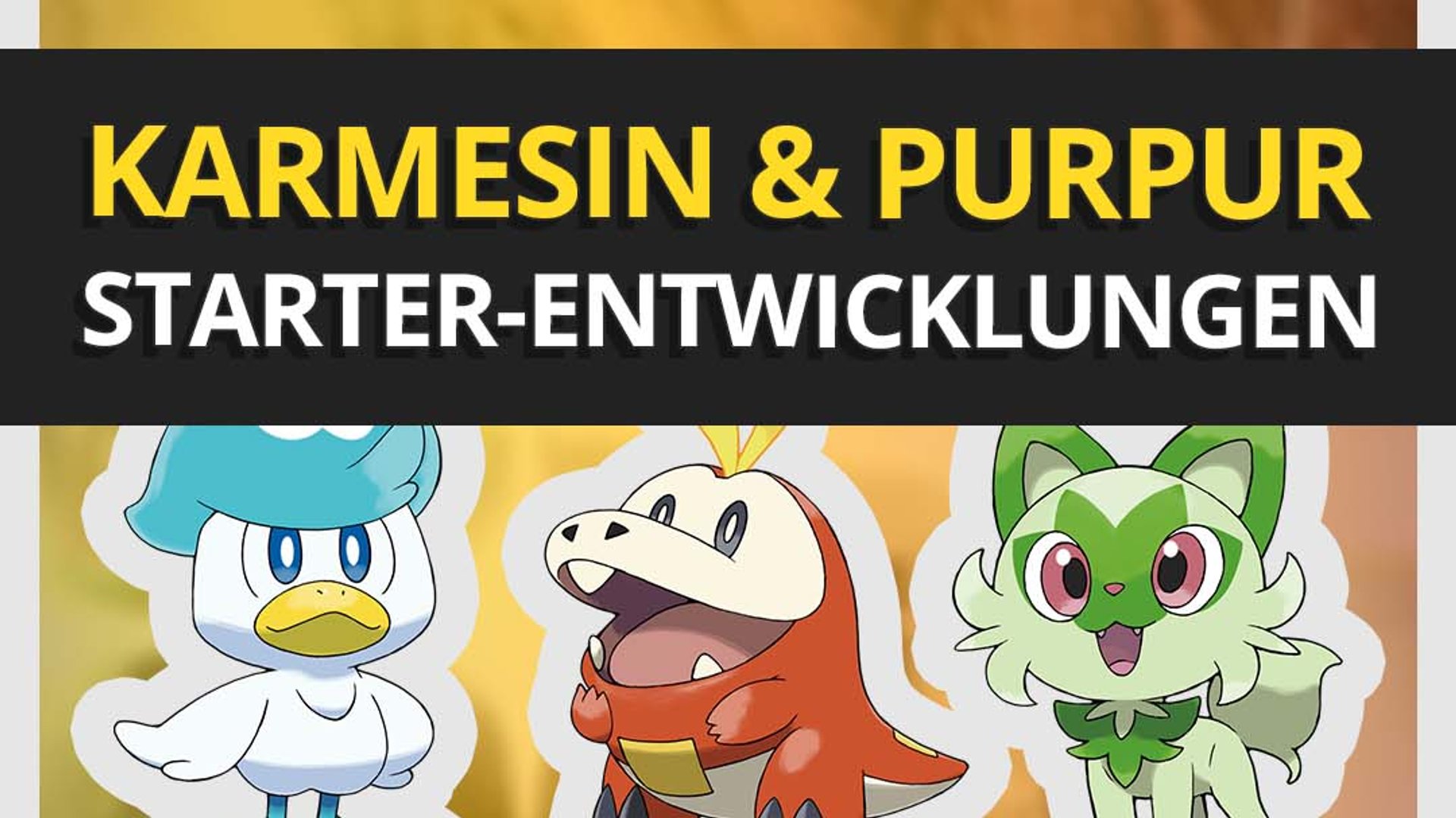 Entwicklungen der Starter geleakt! Pokémon Karmesin und Purpur