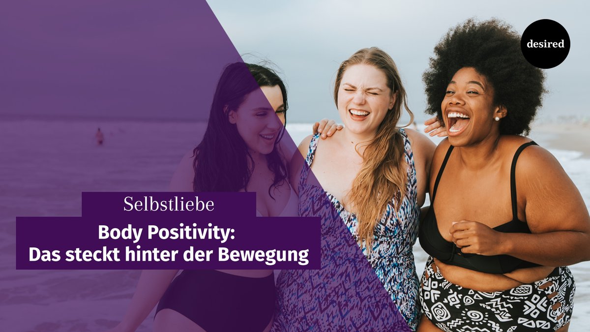 Body Positivity: Das steckt hinter der Bewegung Body Positivity: Das steckt hinter der Bewegung
