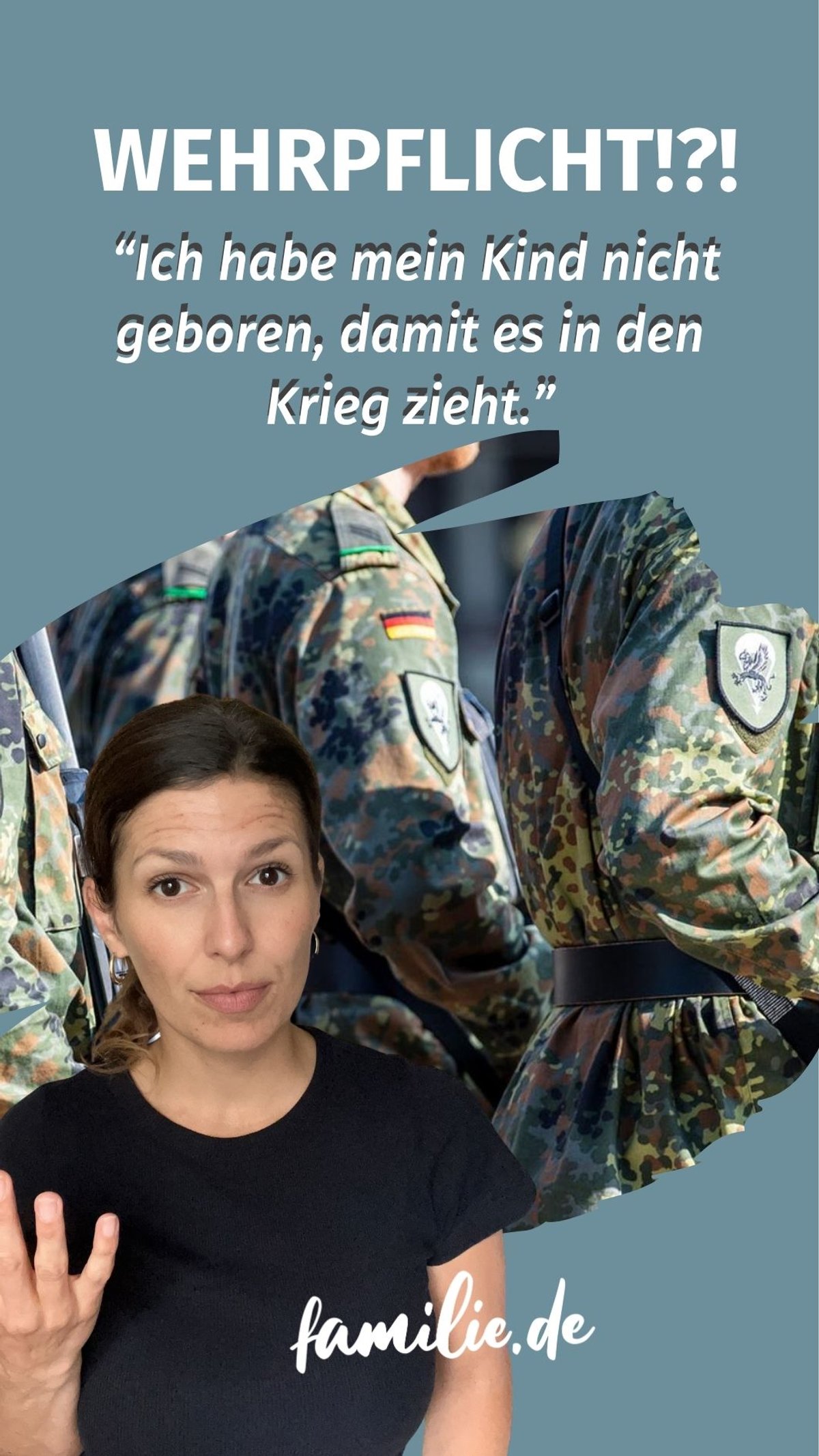 Wehrpflicht -  “Ich habe mein Kind nicht geboren, damit es in den Krieg zieht"