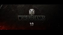 World of Tanks - Version 1.0 Launch Trailer