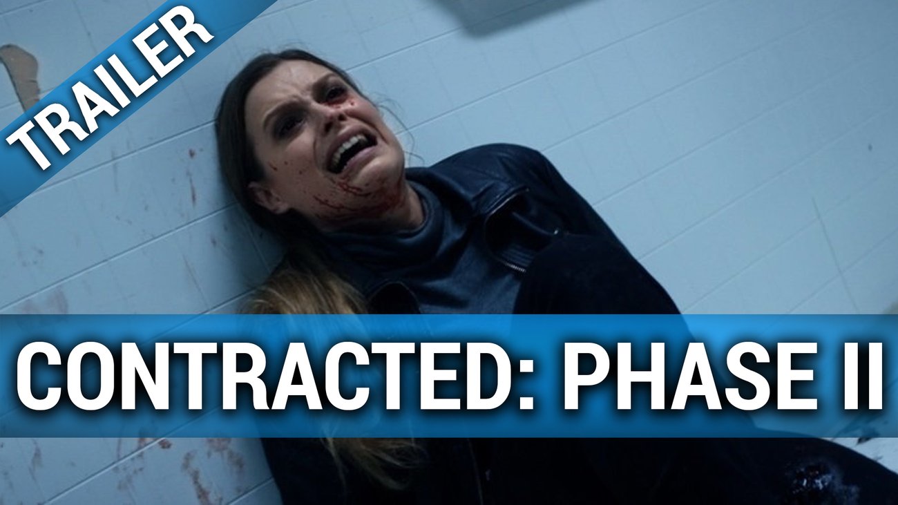 Contracted Phase II Film 2017 Trailer Kritik