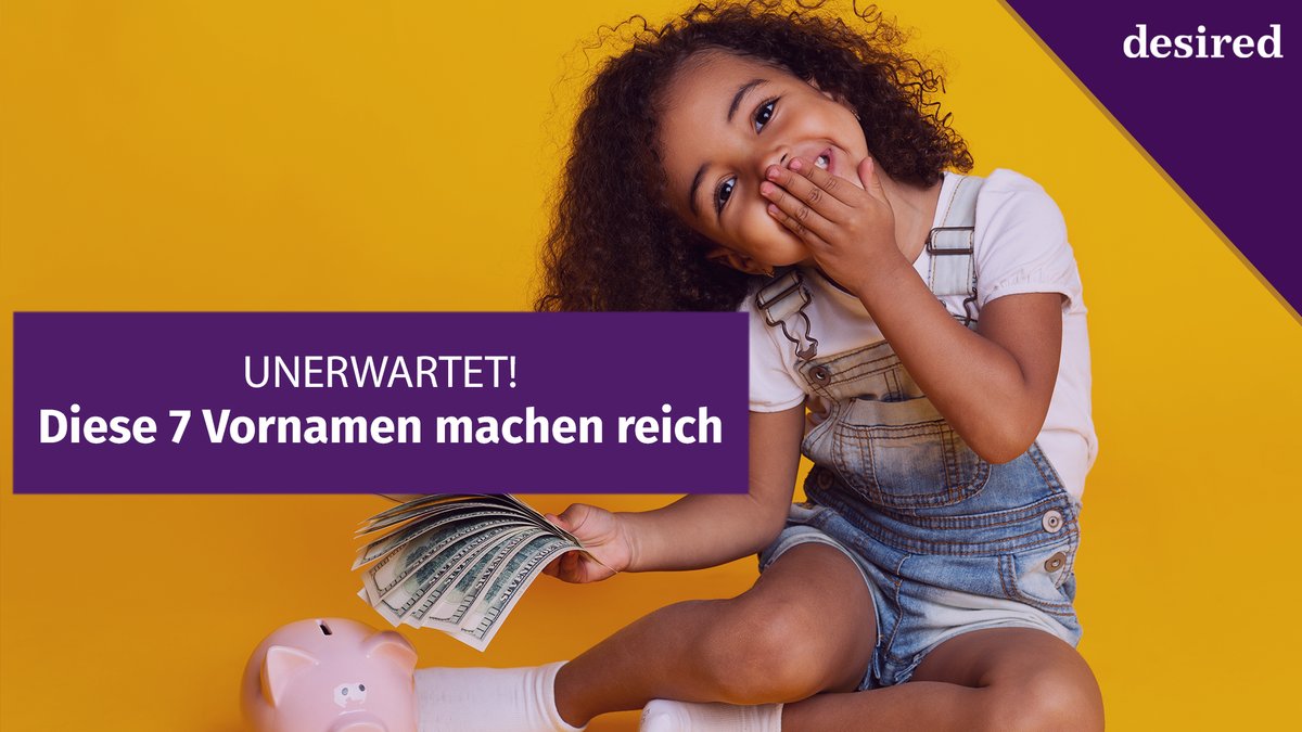 Unerwartet&#x21;&#x20;Diese&#x20;7&#x20;Vornamen&#x20;machen&#x20;reich