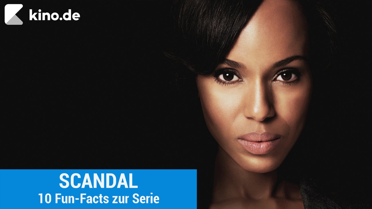 Scandal: 10 Fun-Facts zu Serie
