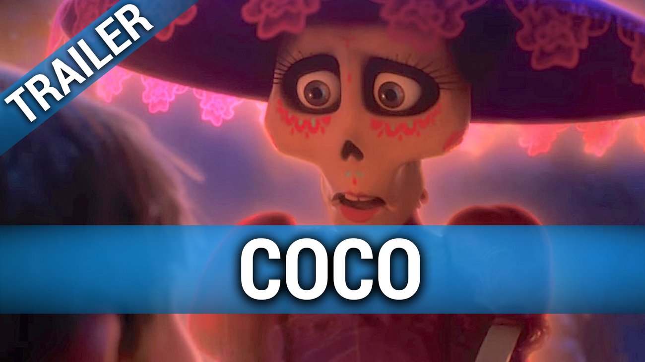 Coco -  Finaler Trailer