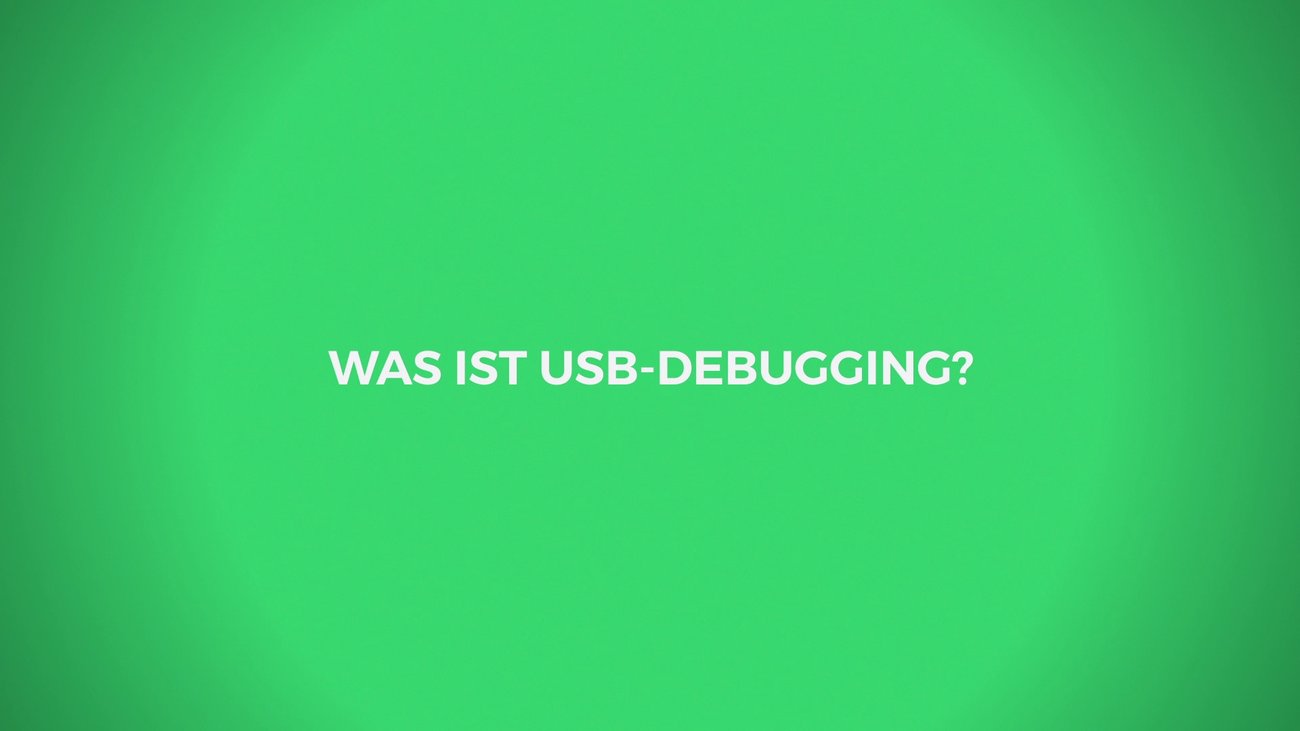 USB Debugging unter Android aktivieren