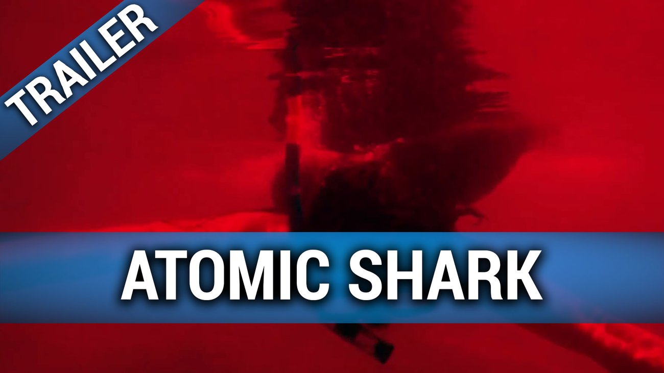 Atomic Shark - Trailer Englisch