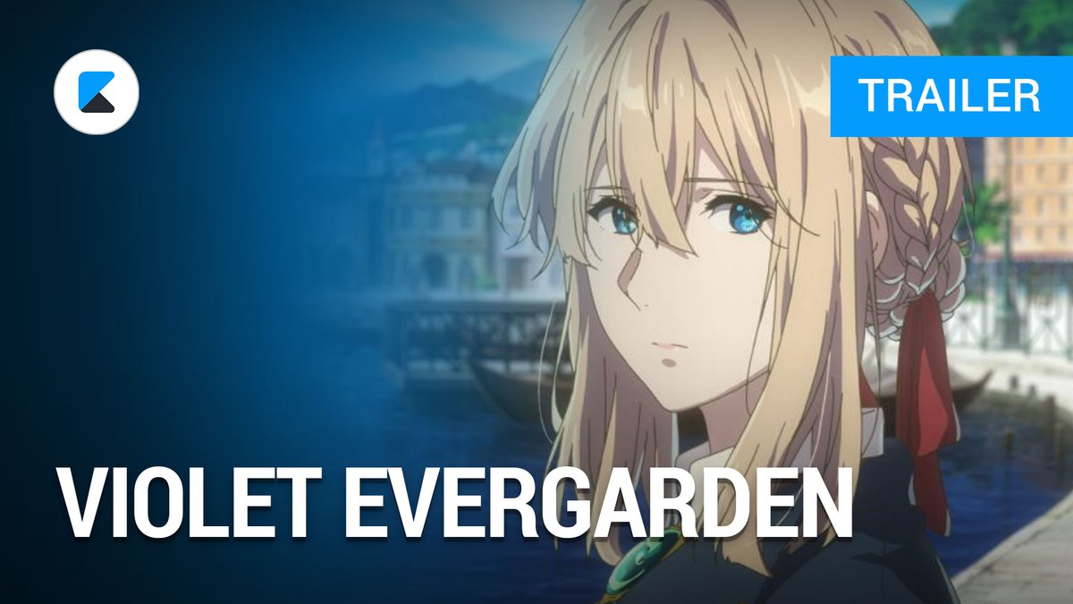 Violet Evergarden - Der Film - Trailer Deutsch