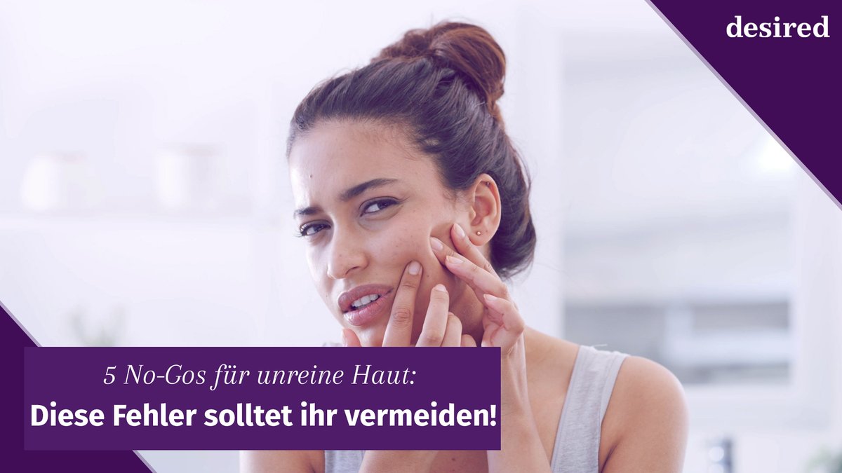 5 No-Gos für unreine Haut: Diese Fehler solltet ihr vermeiden! 5 No-Gos für unreine Haut: Diese Fehler solltet ihr vermeiden!