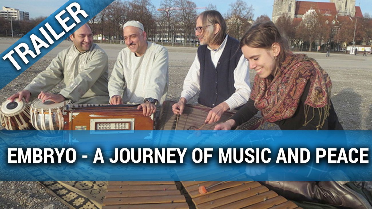 Embryo - A Journey of Music and Peace - Trailer Deutsch