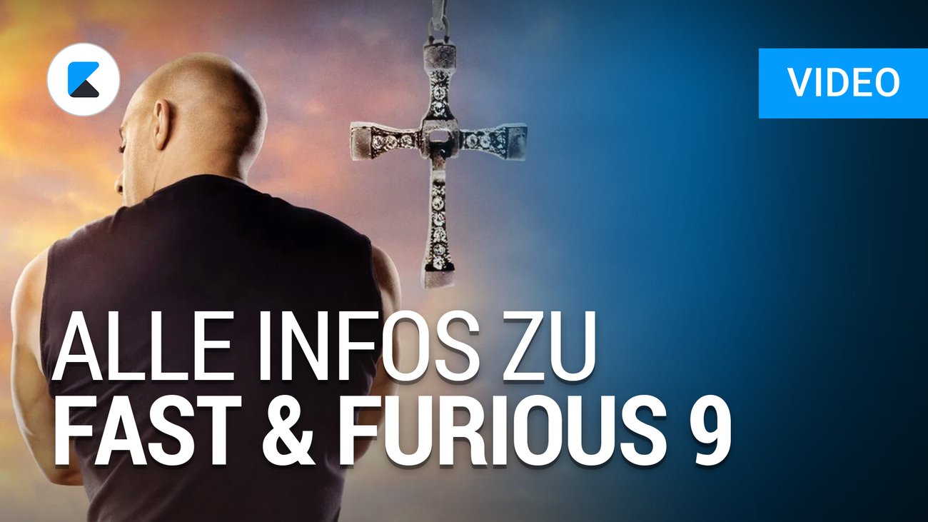 Fast & Furious 9 - Das müsst ihr vorher wissen!