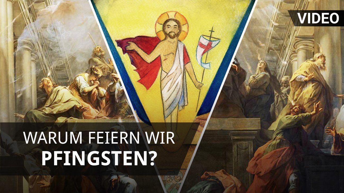 Warum feiern wir Pfingsten?