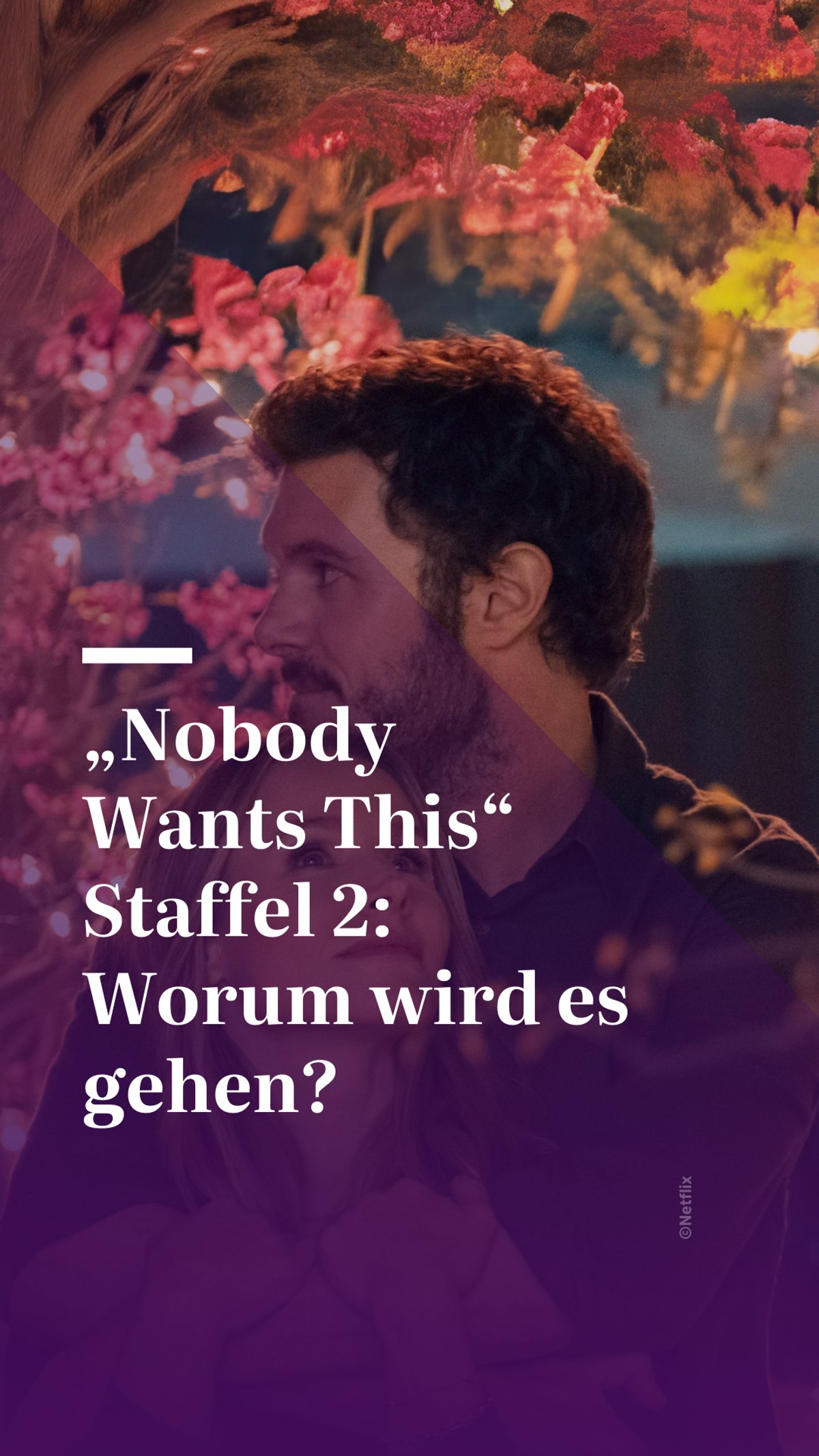 „Nobody Wants This“ Staffel 2: Worum wird es gehen?