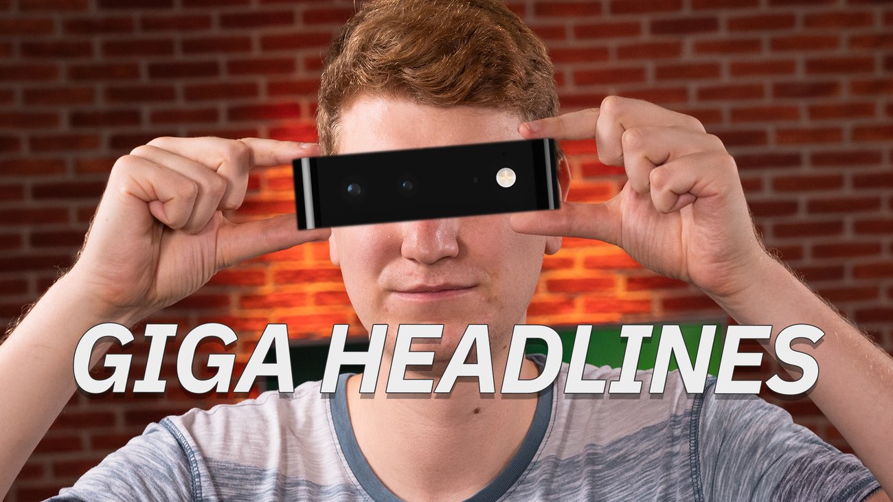 Neue Technik im Pixel 6 und wann kommen die neuen Apple-Geräte? – GIGA Headlines