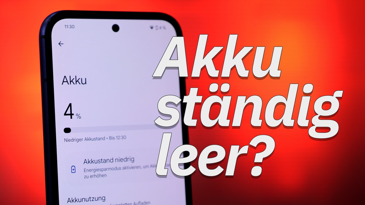 Akku schnell leer? Wichtige Tipps zum Schonen der Smartphone-Batterie