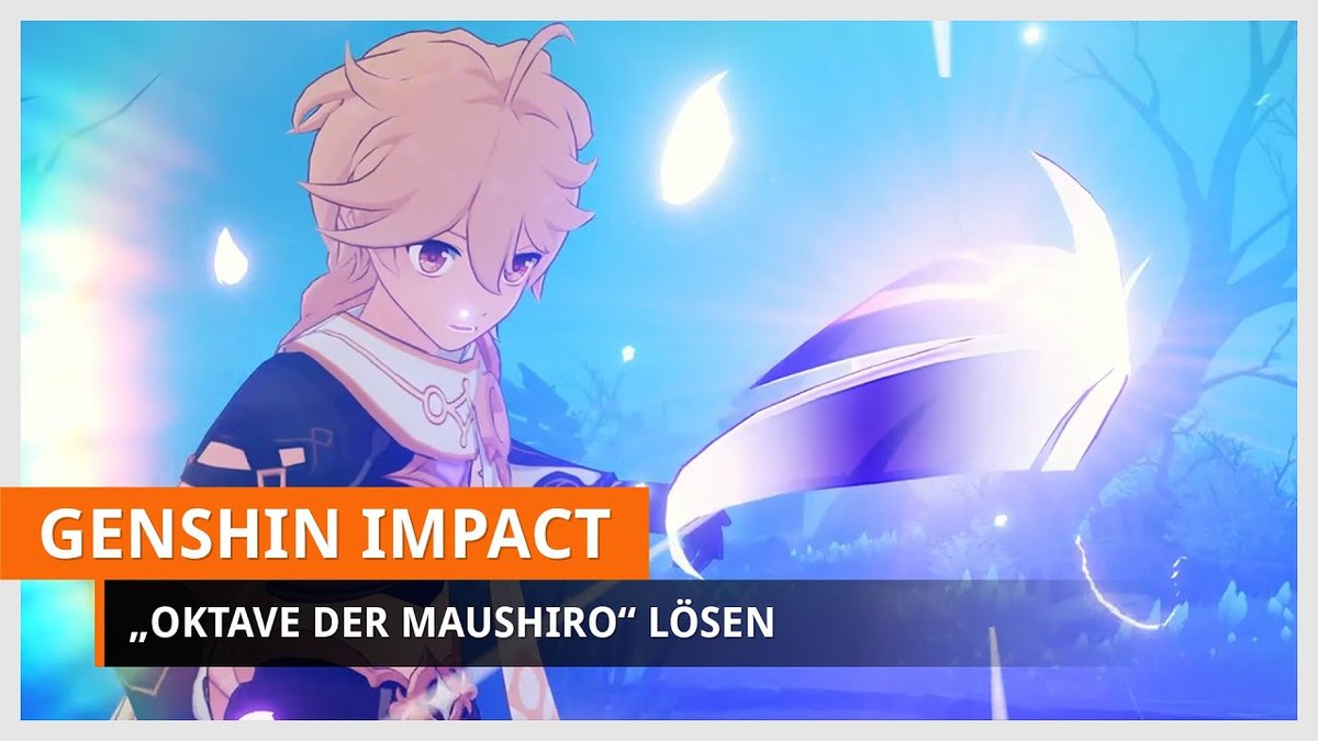 Genshin Impact | Weltauftrag: Oktave der Maushiro Genshin Impact | Weltauftrag: Oktave der Maushiro