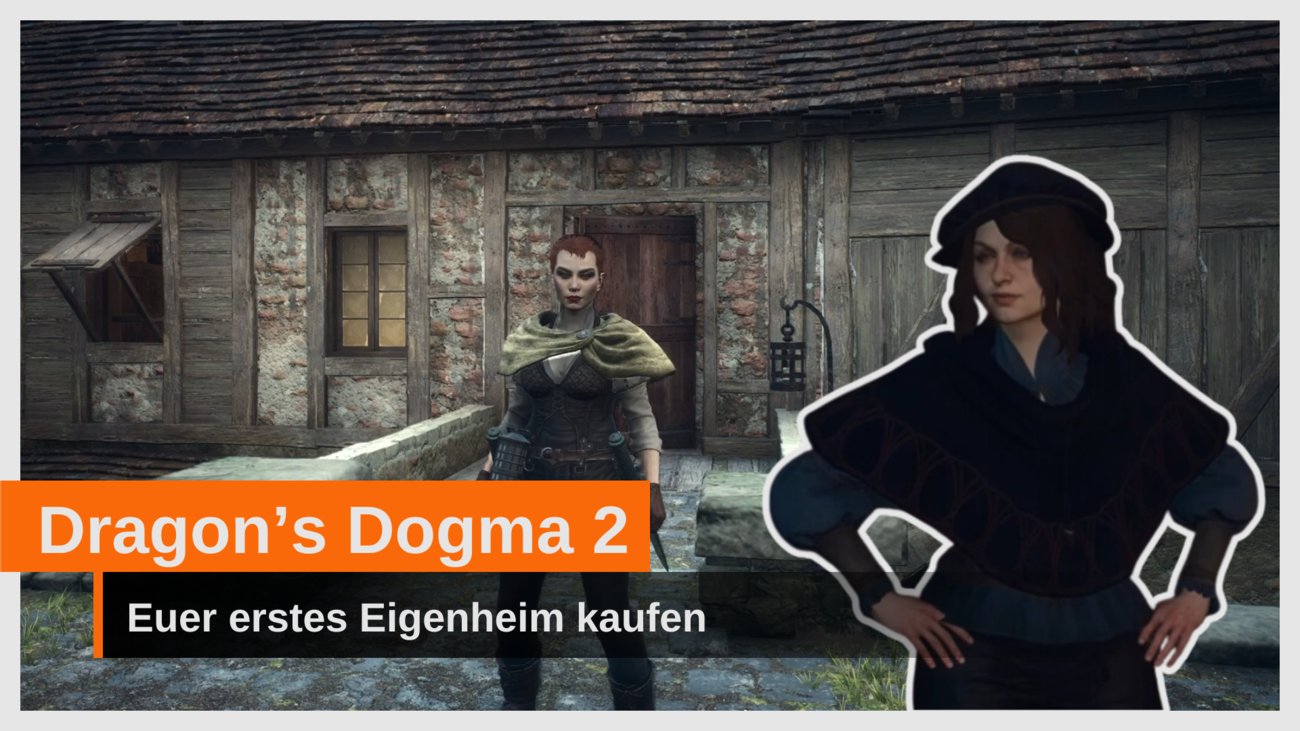 Dragon's Dogma 2: Eigenes Haus kaufen