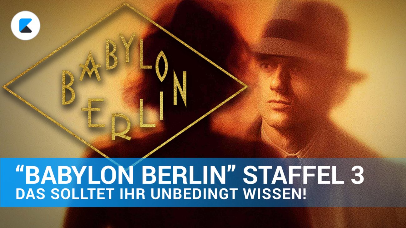 Babylon Berlin - Staffel 3: Das müsst ihr vorher wissen!