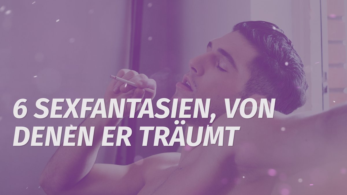 6 Sexfantasien, von denen er träumt_V3.mp4 6 Sexfantasien, von denen er träumt_V3.mp4