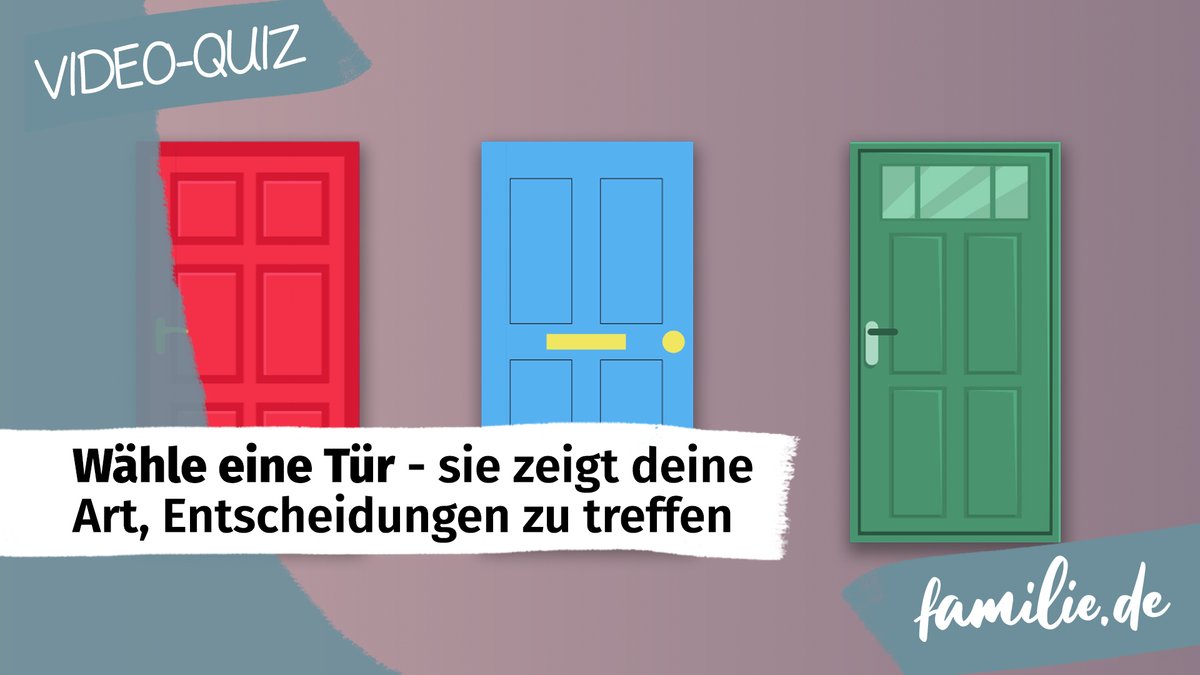 Wähle eine Tür - sie zeigt deine Art, Entscheidungen zu treffen