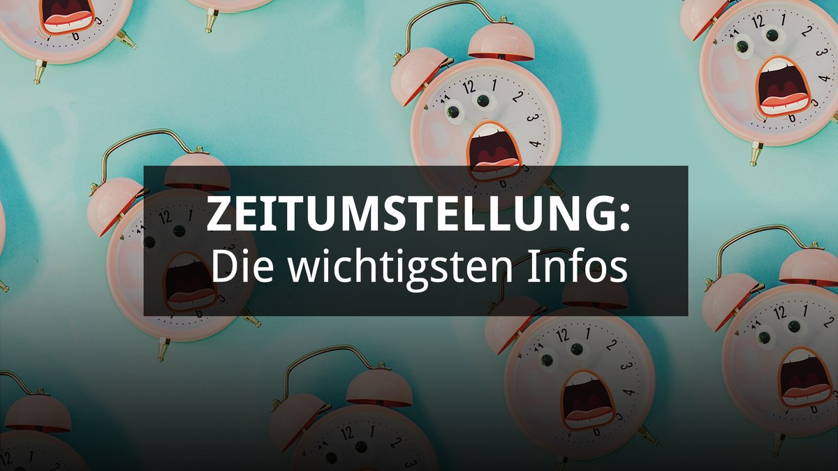 Zeitumstellung: Die wichtigsten Infos Zeitumstellung: Die wichtigsten Infos