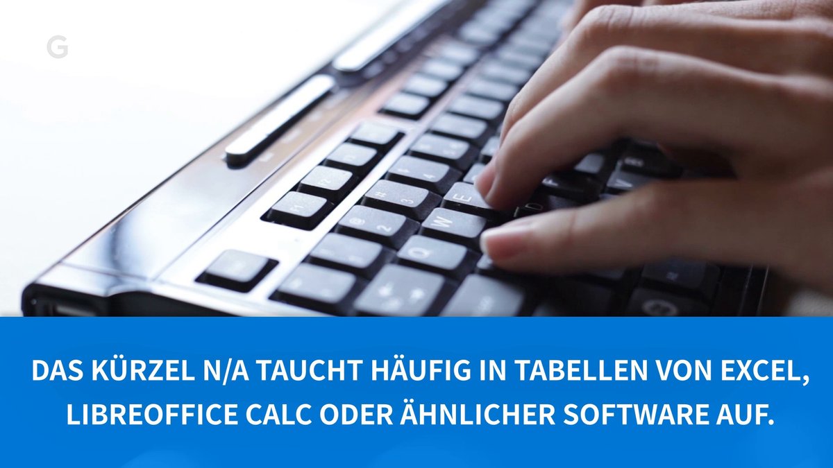 N/A - Was bedeutet die Abkürzung? N/A - Was bedeutet die Abkürzung?