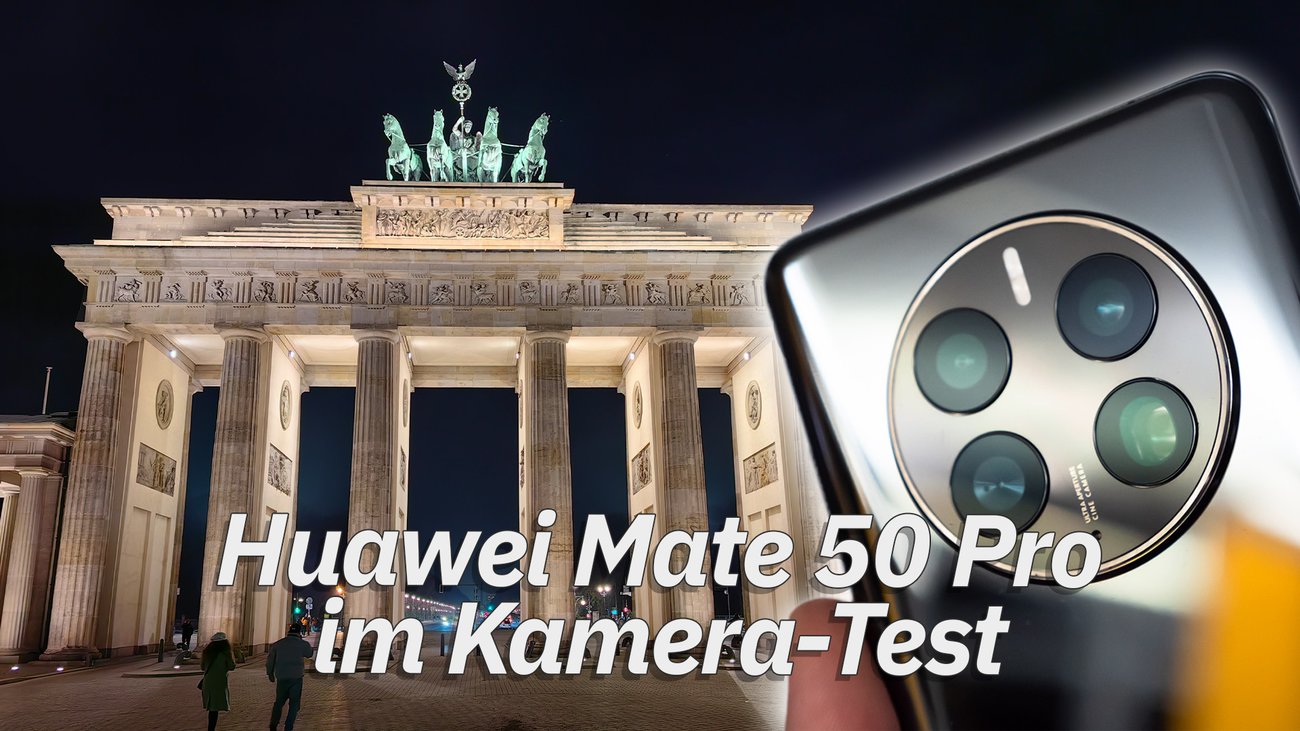 Huawei Mate 50 Pro im Kamera-Test: Einfach blendend?
