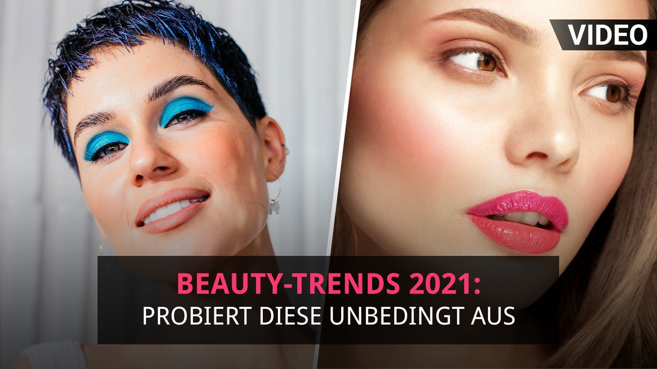Beauty-Trends 2021: Probiert diese unbedingt aus