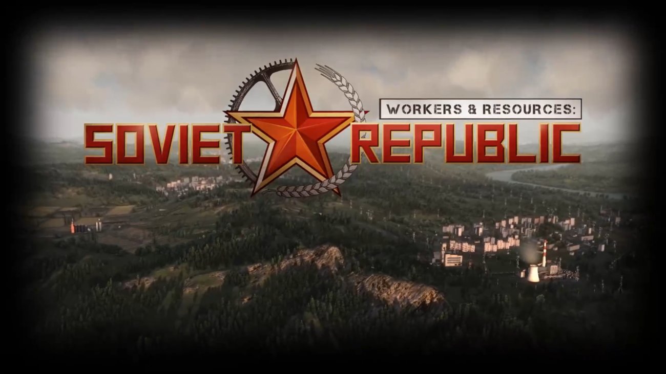 Workers & Resources: Soviet Republic – Launch-Trailer
