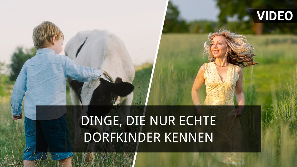 6 Dinge, die nur Dorfkinder kennen