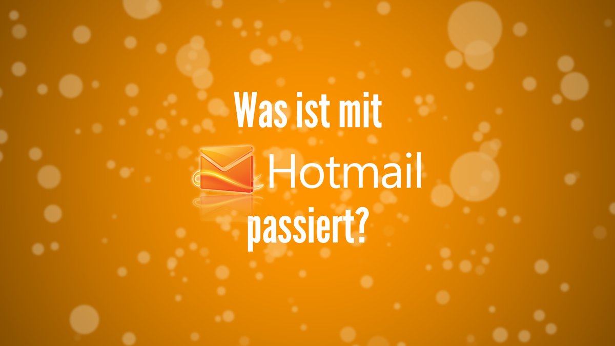 Was ist mit Hotmail passiert? (Login, IMAP- und SMTP-Daten und neue Accounts) Was ist mit Hotmail passiert? (Login, IMAP- und SMTP-Daten und neue Accounts)