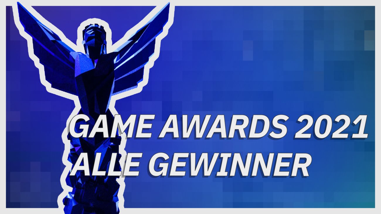 Game Awards 2021 - Alle Gewinner im Überblick