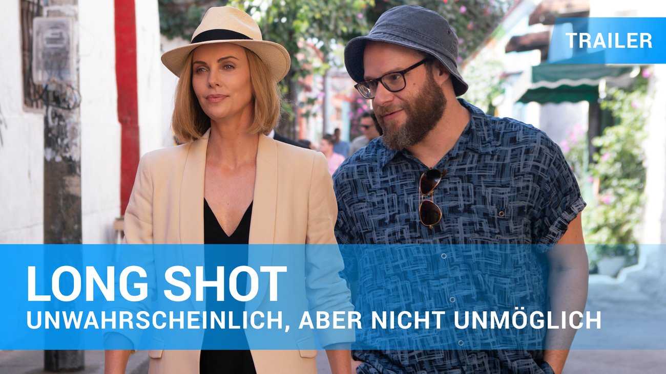 Long Shot - Unwahrscheinlich, aber nicht unmöglich - Trailer Deutsch