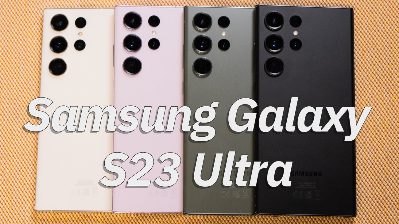 Samsung Galaxy S23 Ultra im Hands-On
