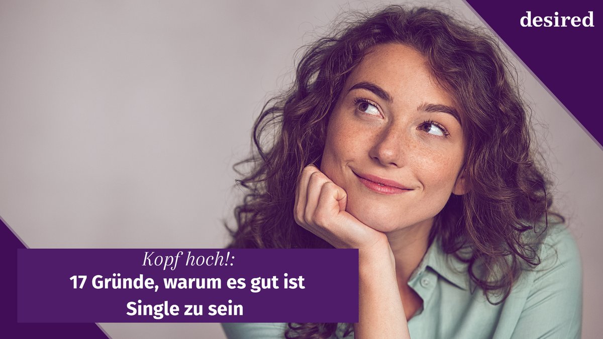 17 Gründe, warum es gut ist Single zu sein 17 Gründe, warum es gut ist Single zu sein