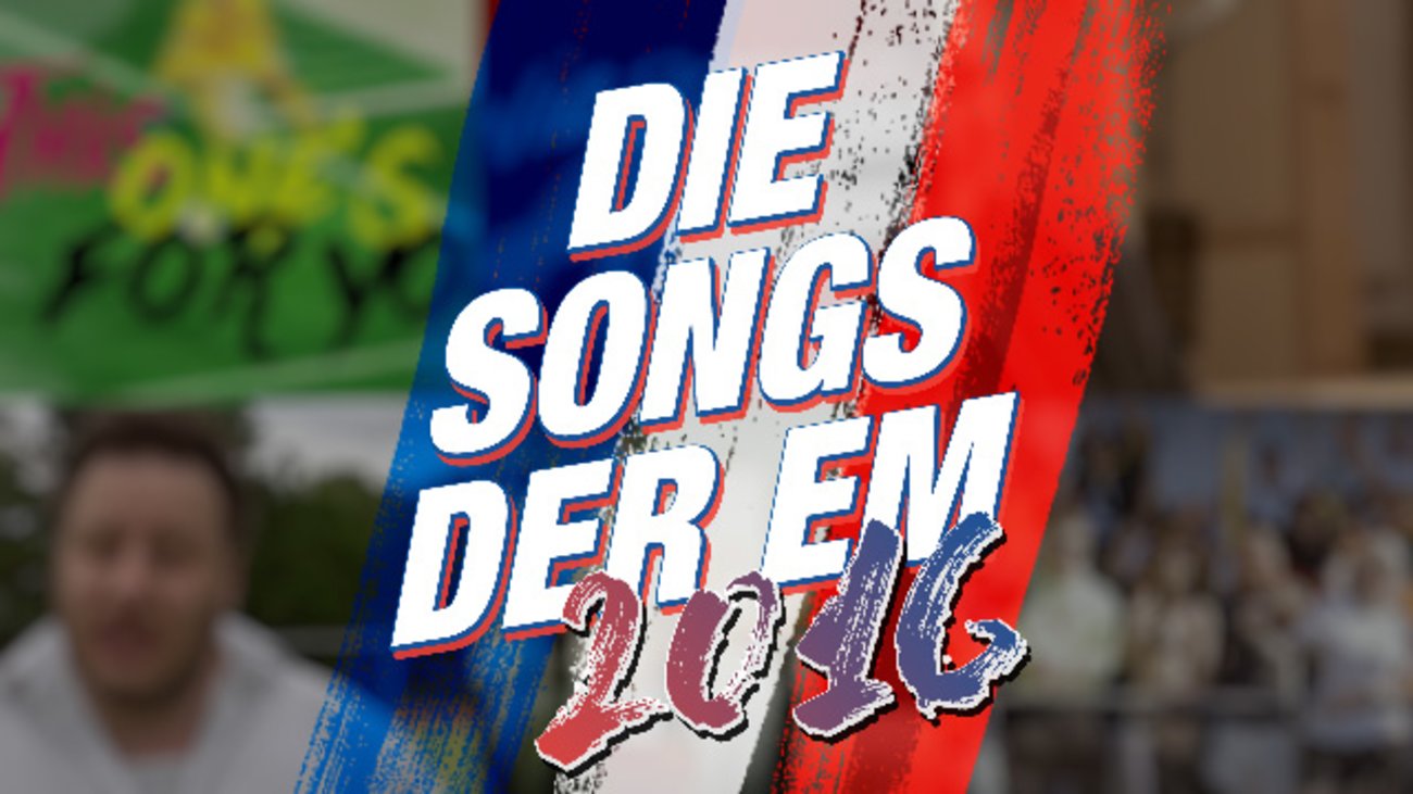 Die Songs der EM 2016